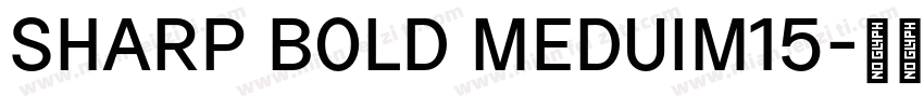 SHARP BOLD MEDUIM15字体转换